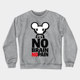 No Brain No Pain - Halloween custom Crewneck Sweatshirt